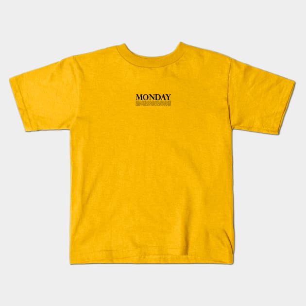 Monday Kids T-Shirt by Aspita